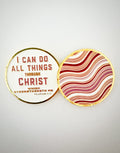 I can do all things through Christ