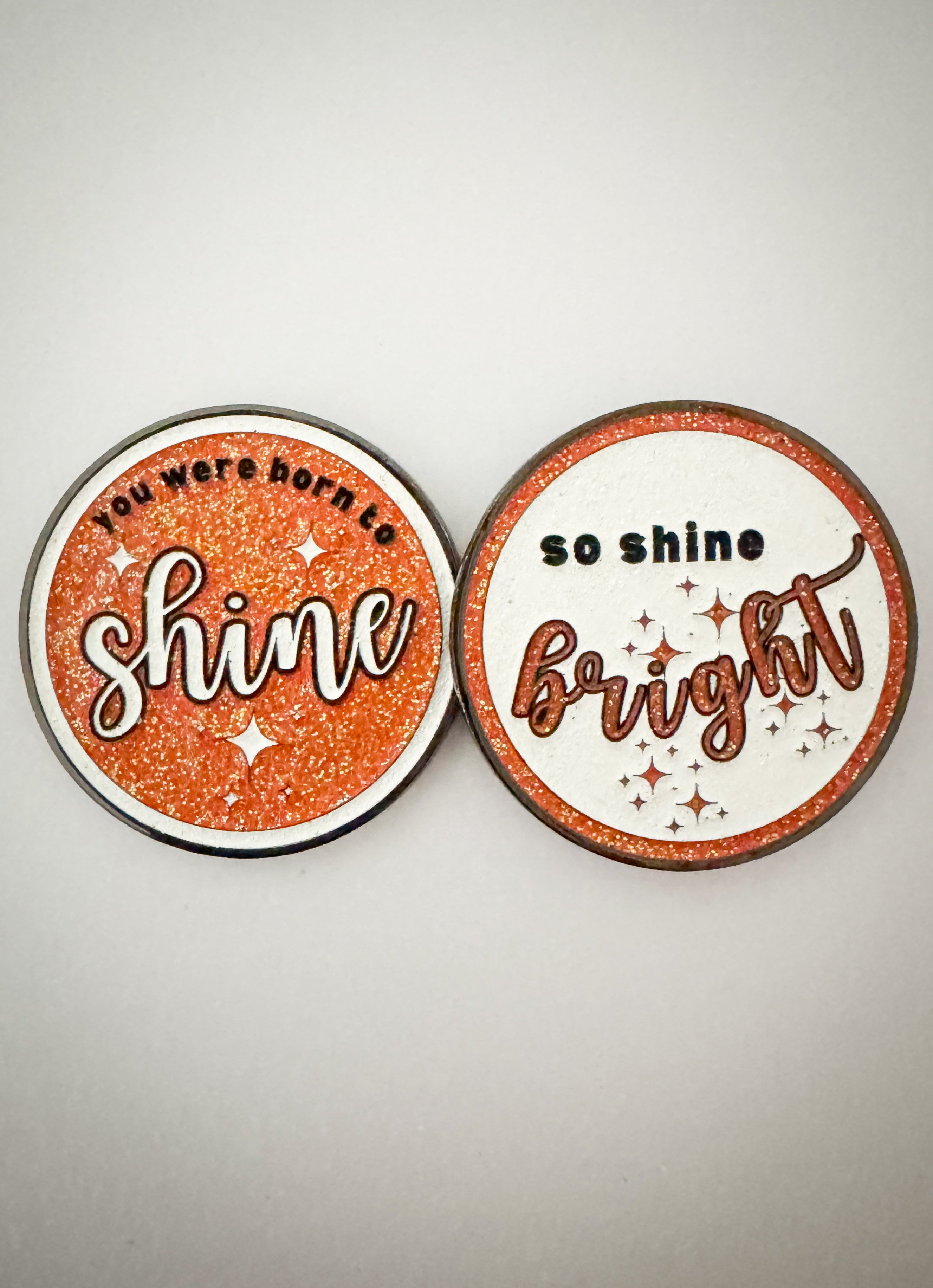 You were born to shine