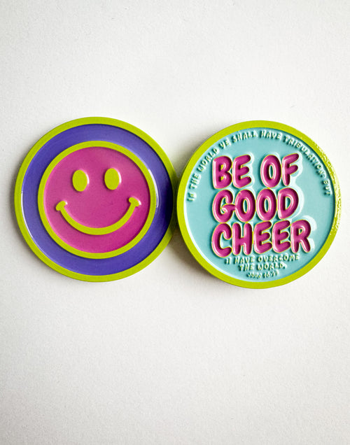 Be of Good Cheer